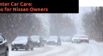 Winter Car Care: Tips for Nissan Owners