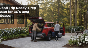 Spring Road Trip Ready: Prep Your Nissan for BC's Best Driving Season