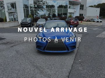 Lexus IS 350 TRACTION INTEGRALE + 306 HP + TOIT OUVRANT 2016