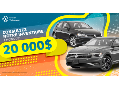 INVENTAIRE À MOINS DE 20 000$ !