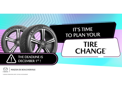 IT'S TIME TO PLAN YOUR TIRE CHANGE !