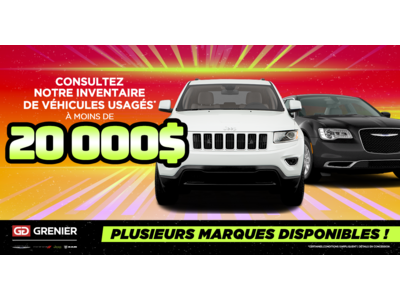 INVENTAIRE À MOINS DE 20 000$ !