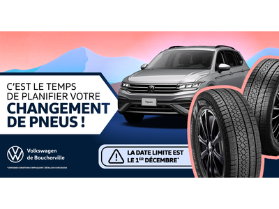 C'EST LE TEMPS DE PLANIFIER VOTRE CHANGEMENT DE PNEUS !