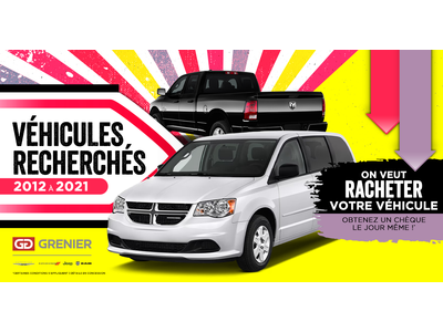 VÉHICULES RECHERCHÉS !