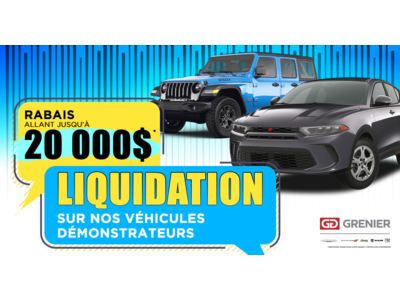 PLUSIEURS DÉMONSTRATEURS EN LIQUIDATION !