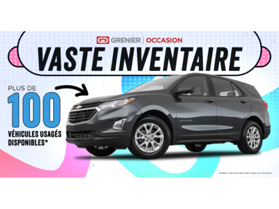 CONSULTEZ NOTRE VASTE INVENTAIRE !