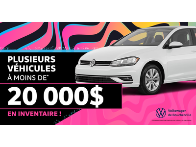 INVENTAIRE À MOINS DE 20 000$ !