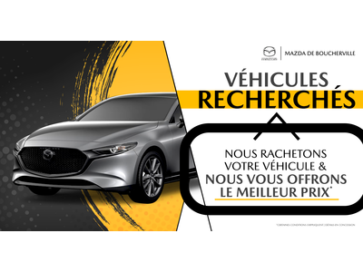 VÉHICULES RECHERCHÉS !