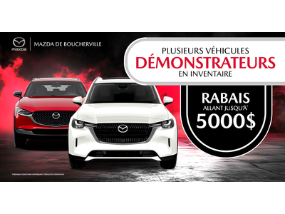 PLUSIEURS DÉMONSTRATEURS DISPONIBLES !