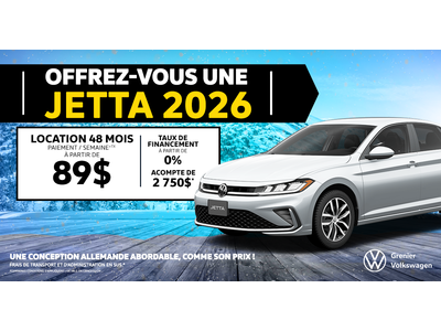 OFFREZ-VOUS UNE JETTA 2026 !