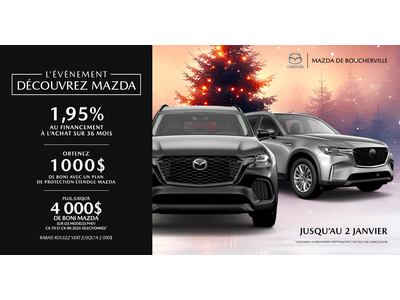 L'ÉVÉNEMENT DÉCOUVREZ MAZDA !