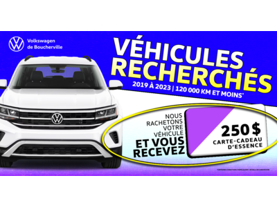 VÉHICULES RECHERCHÉS !