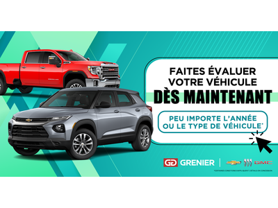 FAITES ÉVALUER VOTRE VÉHICULE !
