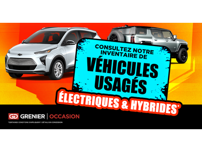 VÉHICULES ÉLECTRIQUES ET HYBRIDES USAGÉS !