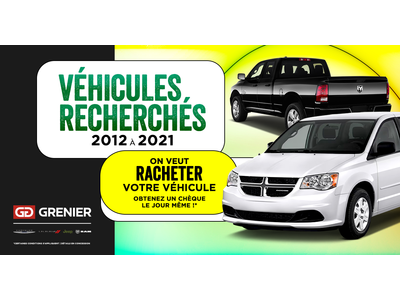 VÉHICULES RECHERCHÉS !