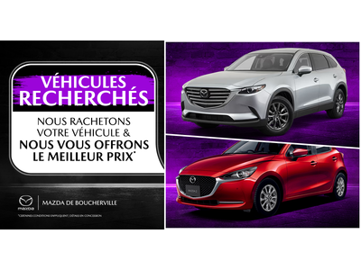 VÉHICULES RECHERCHÉS !