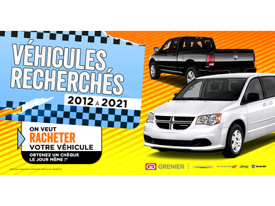 VÉHICULES RECHERCHÉS !