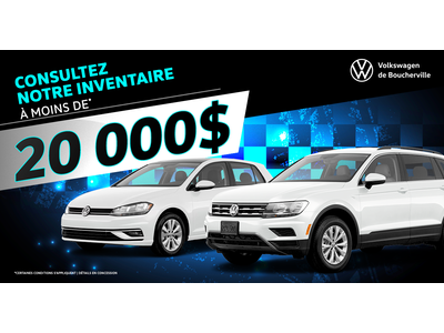 INVENTAIRE À MOINS DE 20 000$ !