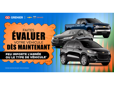 FAITES ÉVALUER VOTRE VÉHICULE !