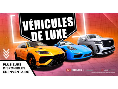 NOS VÉHICULES DE LUXE !