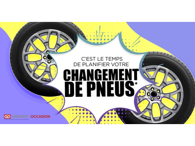 C'EST LE TEMPS DE PLANIFIER VOTRE CHANGEMENT DE PNEUS !