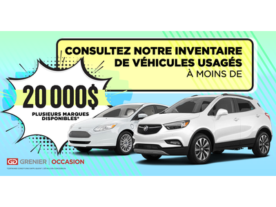 INVENTAIRE À MOINS DE 20 000$ !