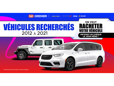 VÉHICULES RECHERCHÉS !