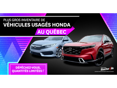 PLUS GRAND INVENTAIRE DE VÉHICULES HONDA  USAGÉS !