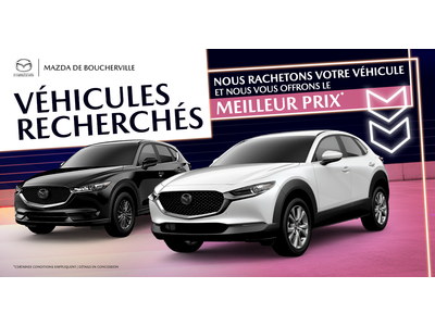 VÉHICULES RECHERCHÉS !