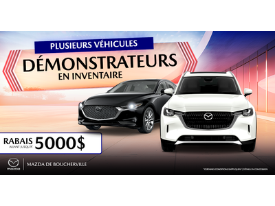 PLUSIEURS DÉMONSTRATEURS DISPONIBLES !