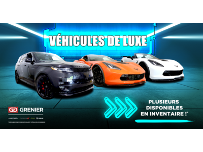 NOS VÉHICULES DE LUXE !