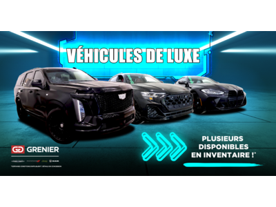 NOS VÉHICULES DE LUXE !