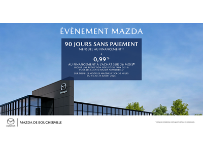 ÉVÉNEMENT MAZDA !