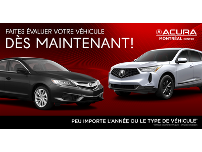 FAITES ÉVALUER VOTRE VÉHICULE !