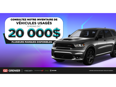 INVENTAIRE À MOINS DE 20 000$ !