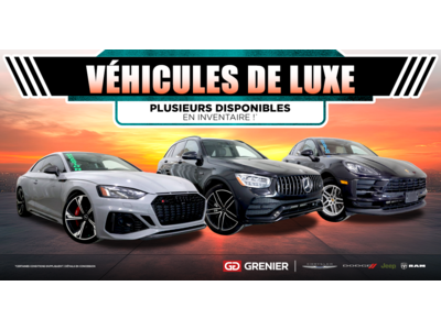 NOS VÉHICULES DE LUXE !