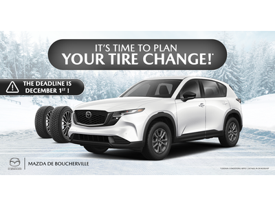 IT'S TIME TO PLAN YOUR TIRE CHANGE !