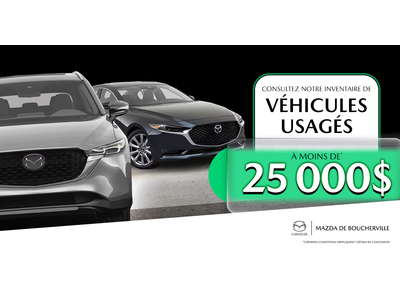 INVENTAIRE À MOINS DE 25 000$ !