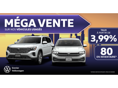 MÉGA VENTE SUR LES VÉHICULES USAGÉS !