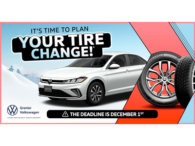 IT'S TIME TO PLAN YOUR TIRE CHANGE !