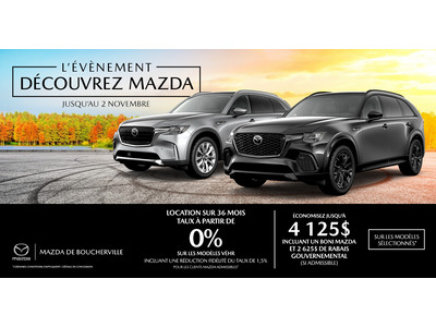 L'ÉVÉNEMENT DÉCOUVREZ MAZDA !