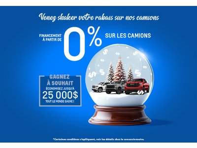 0 % sur les camions & Gagnez à souhait