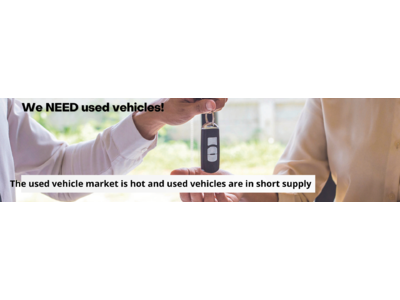 We need Used Vehicles