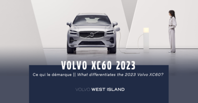 Ce qui démarque le Volvo XC60 2023 de ses concurrents