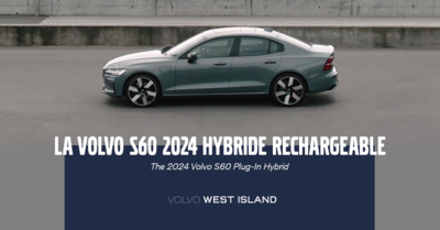 La Volvo S60 2024 hybride rechargeable