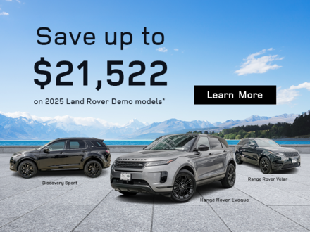 Save up to $21,522 on select 2025 Land Rover demo models*