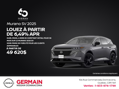 Obtenez le Murano 2025 !