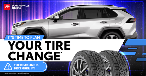 IT'S TIME TO PLAN YOUR TIRE CHANGE !