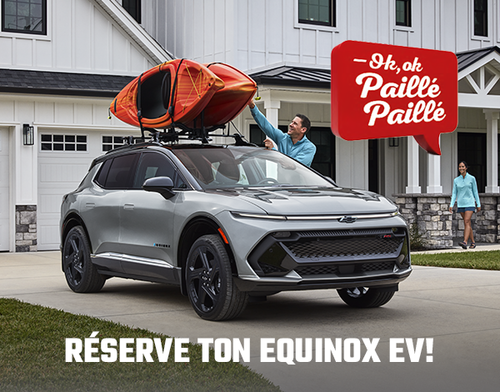 Réserve ton Equinox EV Paillé!