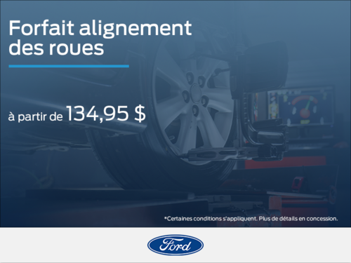 Obtenez votre forfait alignement des roues aujourd'hui !